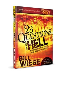 23 Questions about Hell Bill Wiese