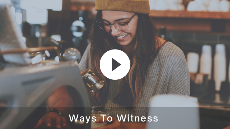 Ways To Witness