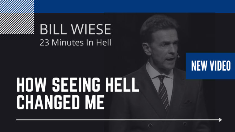 How Seeing Hell Changed Me