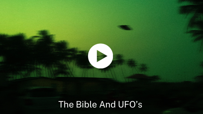 The Bible And UFO’s