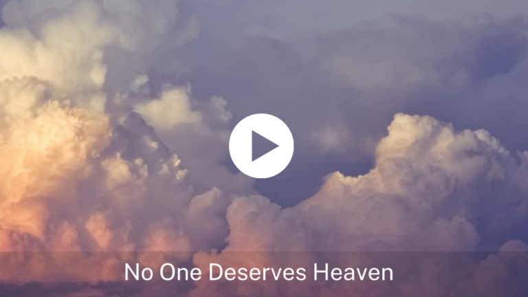 No One Deserves Heaven