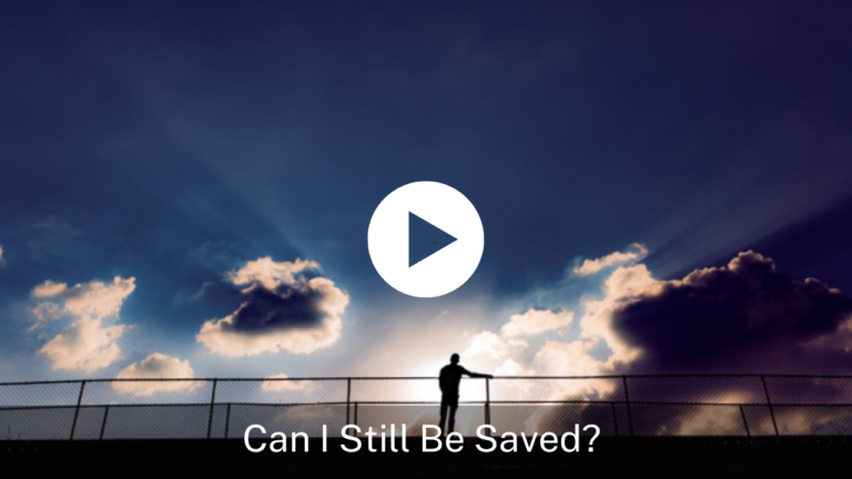 Can I Still Be Saved?
