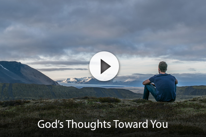 God’s Thoughts Toward You