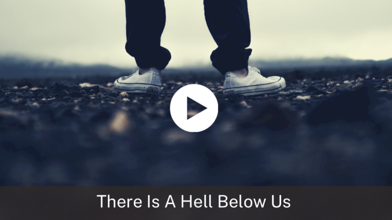 There Is A Hell Below Us