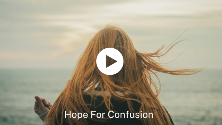 Hope For Confusion