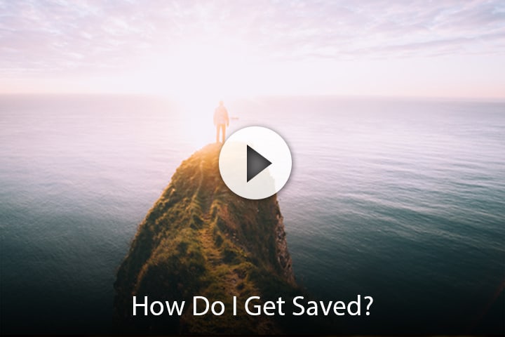 How Do I Get Saved?