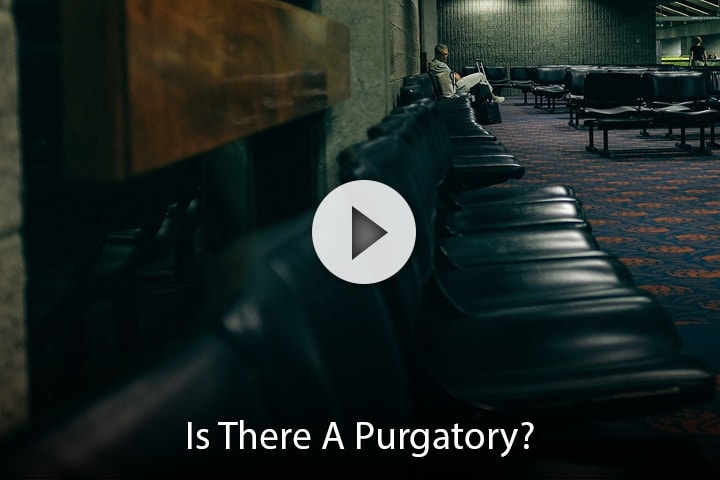 Is There A Purgatory?