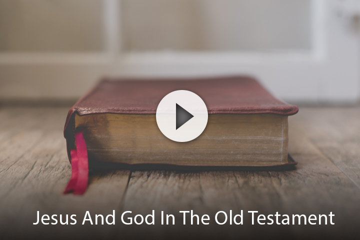 Jesus And God In The Old Testament