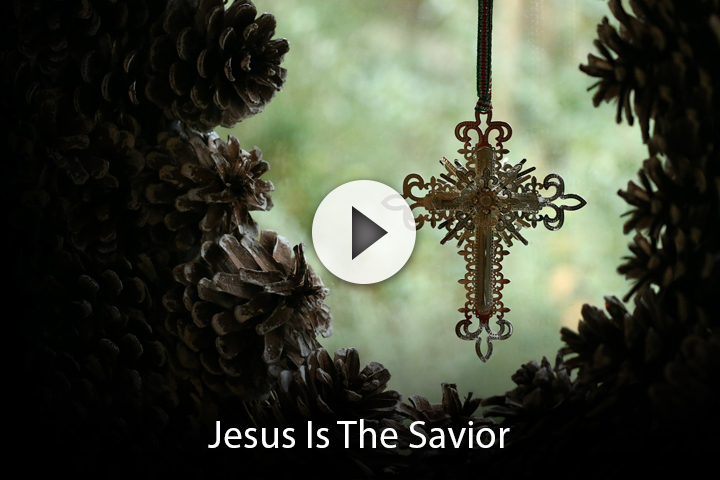 Jesus Is The Savior