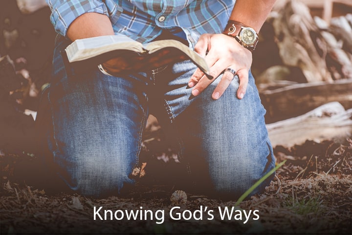 Knowing God’s Ways