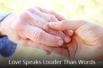 Love Speaks Louder Than Words