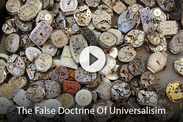 The False Doctrine Of Universalism