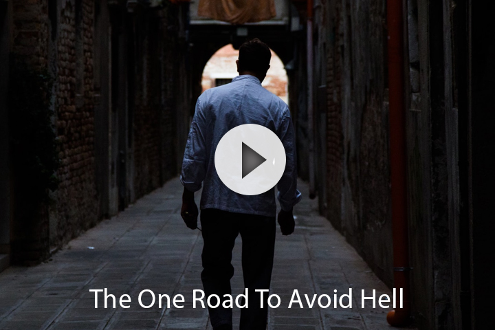 The One Road To Avoid Hell