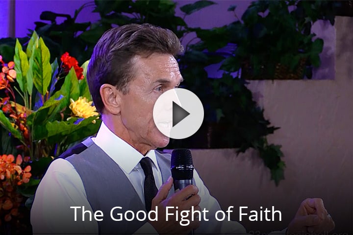 The Good Fight of Faith