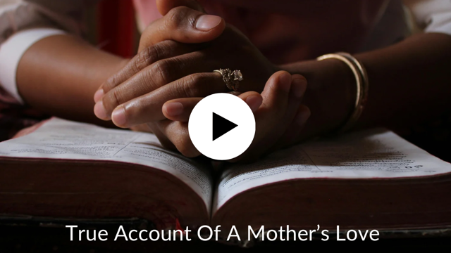 True Account of A Mother’s Love