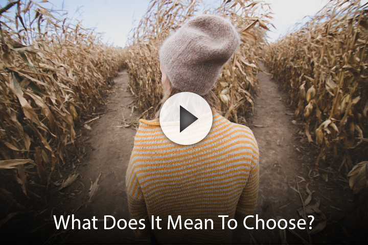 What Does It Mean To Choose?