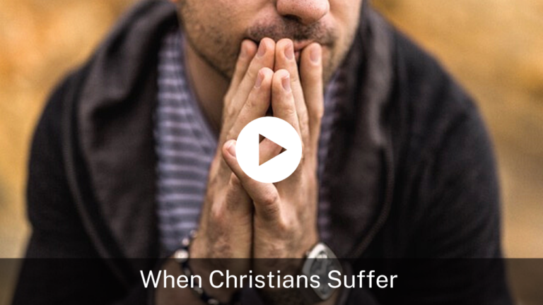 When Christians Suffer