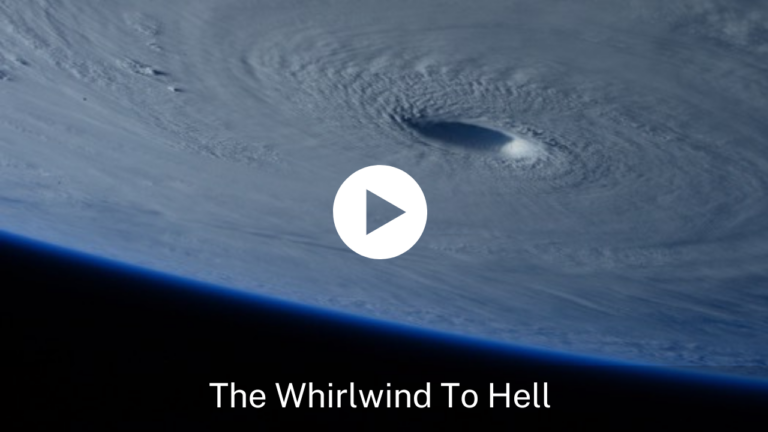 The Whirlwind To Hell